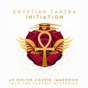 Egyptian Tantra - The 12-week Online Course Initiation